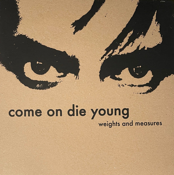 Come On Die Young : Weights And Measures (12", EP, Num, TP, W/Lbl)