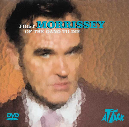 Morrissey : First Of The Gang To Die (DVD, Single, NTSC)