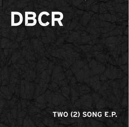 DBCR : Two (2) Song E.P. (7", EP)