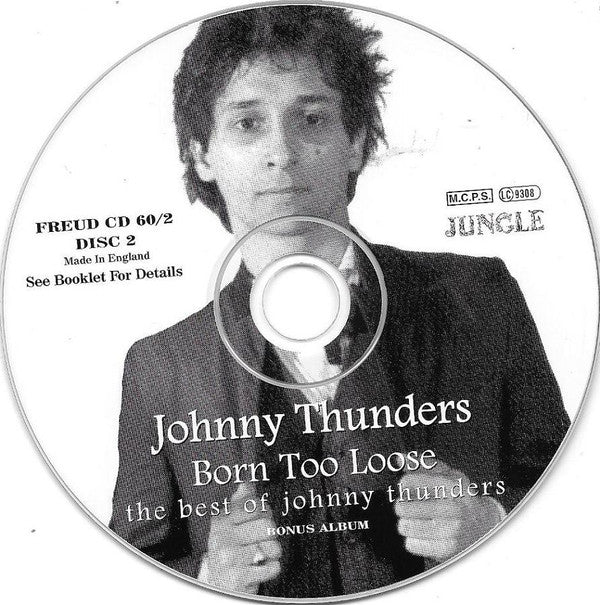Johnny Thunders : Born Too Loose (The Best Of Johnny Thunders) (2xCD, Comp, Sil)