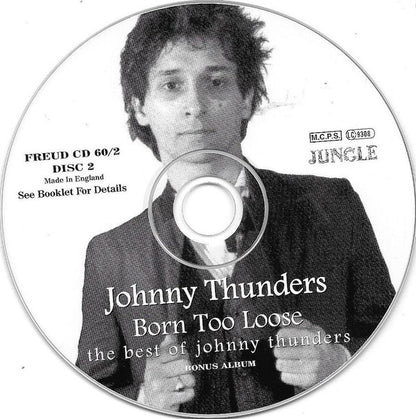 Johnny Thunders : Born Too Loose (The Best Of Johnny Thunders) (2xCD, Comp, Sil)