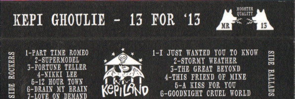 Kepi (2) : 13 For '13 (Cass, Comp)