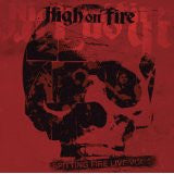 High On Fire : Spitting Fire Live Vol. 2 (CD, Album)
