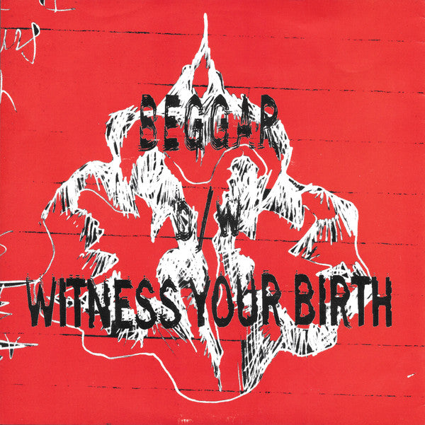 Carrion : Beggar b/w Witness Your Birth (7", Single)