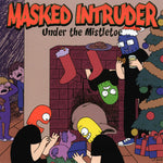 Masked Intruder : Under The Mistletoe (7")