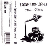 Drive Like Jehu : Yank Crime (Cass, Album)