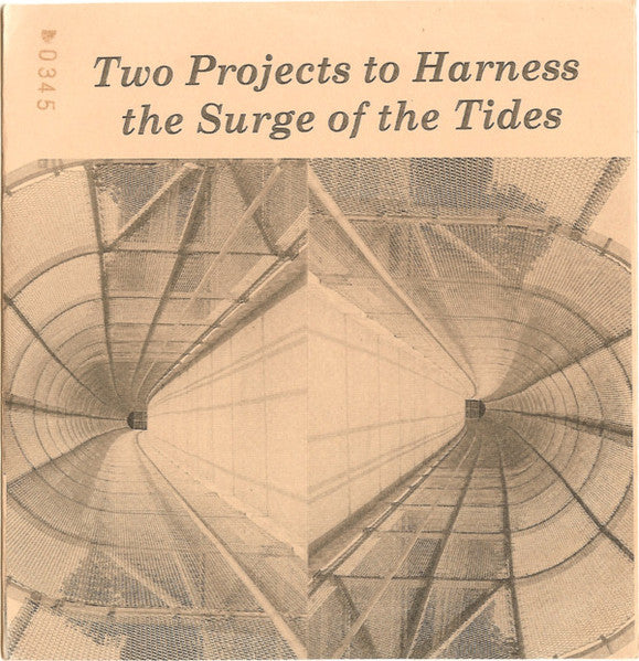 Two Projects To Harness The Surge Of The Tides : Two Projects To Harness The Surge Of The Tides (7", EP, Ltd, Num, Gre)