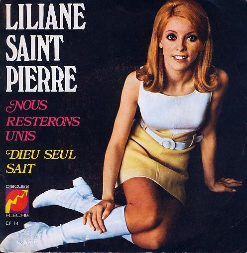 Liliane Saint-Pierre : N° 7 - Nous Resterons Unis / Dieu Seul Sait (7", Single, Mono)