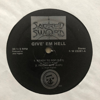 Sacred Sword : Give Em Hell (12")