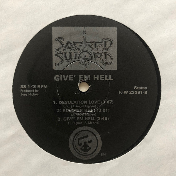 Sacred Sword : Give Em Hell (12")
