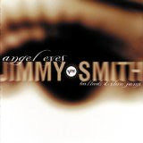 Jimmy Smith : Angel Eyes Ballads & Slow Jams (CD, Album)