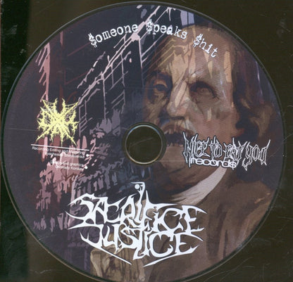 Sacrifice Justice : Someone Speaks Shit (CD, Album)
