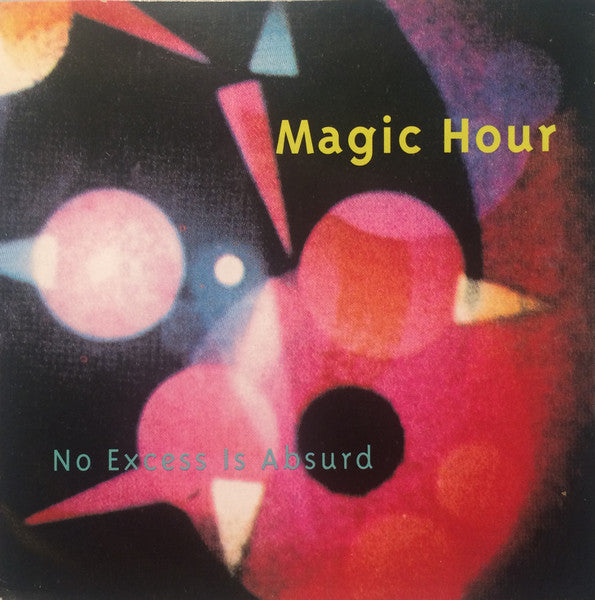 Magic Hour : No Excess Is Absurd (CD, Album)