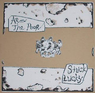 Arm The Poor (2) / Stuck Lucky : We Never Sleep (LP, EP, Num)