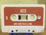 OCS : Songs About Death & Dying Vol. 3 (Cass, Album, Ltd)