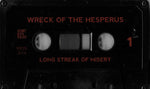 Wreck Of The Hesperus : Long Streak Of Misery (Cass, Comp, Ltd, Num)