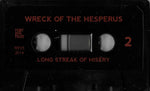 Wreck Of The Hesperus : Long Streak Of Misery (Cass, Comp, Ltd, Num)