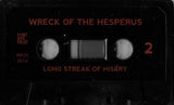 Wreck Of The Hesperus : Long Streak Of Misery (Cass, Comp, Ltd, Num)