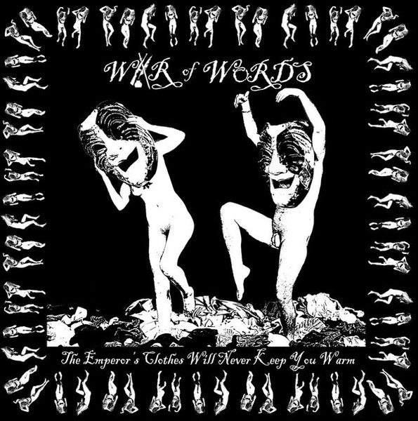 War Of Words : The Emperor's Clothes Will Never Keep You Warm  (7")