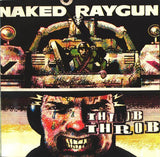 Naked Raygun : Throb Throb (CD, Album, RE)