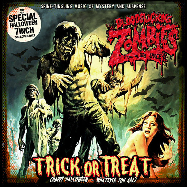 Bloodsucking Zombies From Outer Space : Trick Or Treat (7", EP, Ltd, Num, Yel)
