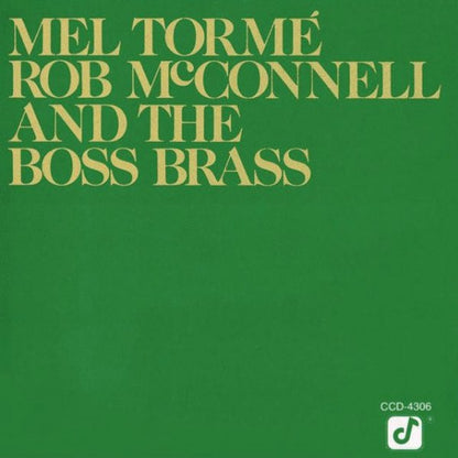 Mel Tormé, Rob McConnell & The Boss Brass : Mel Tormé - Rob McConnell And The Boss Brass (CD, Album)