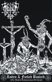 Maleventum : Rotten & Fucked Bastard (Our Bestial Redesecration Of Christ) (Cass, MiniAlbum)