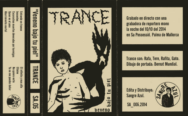 Trance (10) : Veneno Bajo Tu Piel (Cass, Album)