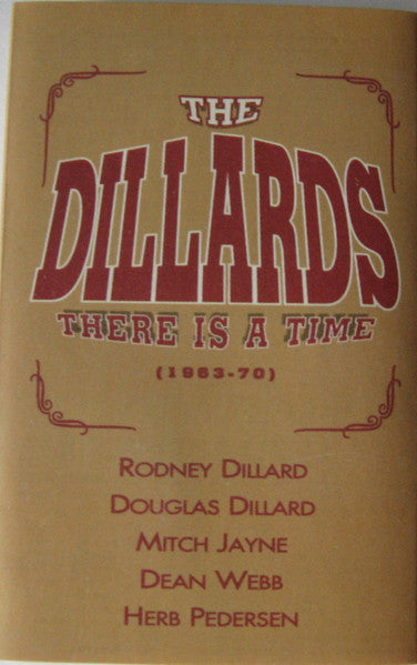 The Dillards : There Is A Time (1963-70) (Cass, Comp)