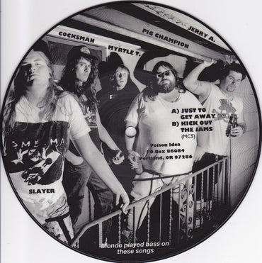 Poison Idea : Just To Get Away b/w Kick Out The Jams (7", RSD, Single, Pic, RE, RM, Sta)