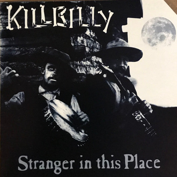 Killbilly : Stranger In This Place (CD, Album)