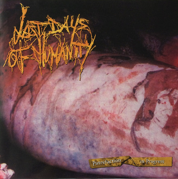 Last Days Of Humanity : Putrefaction in Progress (LP, Album, Ltd, Gre)