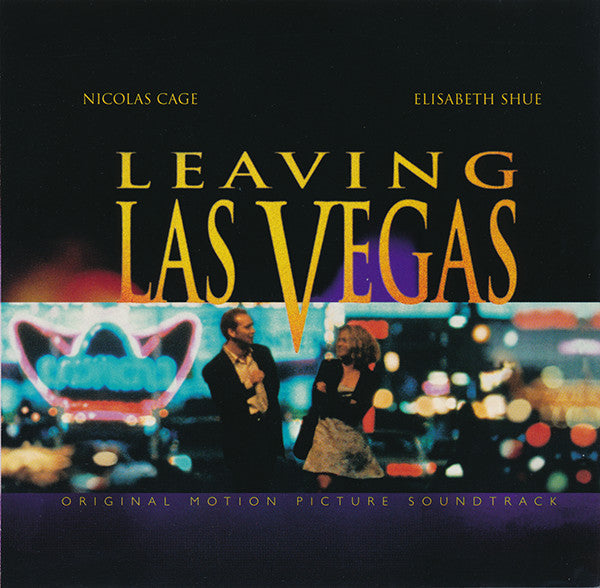 Mike Figgis : Leaving Las Vegas (Original Motion Picture Soundtrack) (CD, Album)