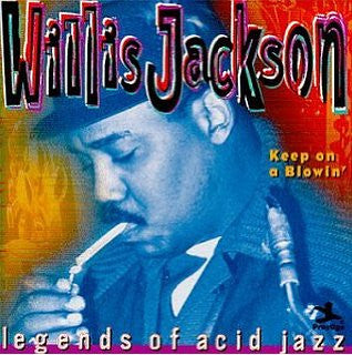 Willis Jackson : Keep On A Blowin' (CD, Comp)