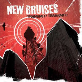 New Bruises : Transmit! Transmit! (CD, Album)