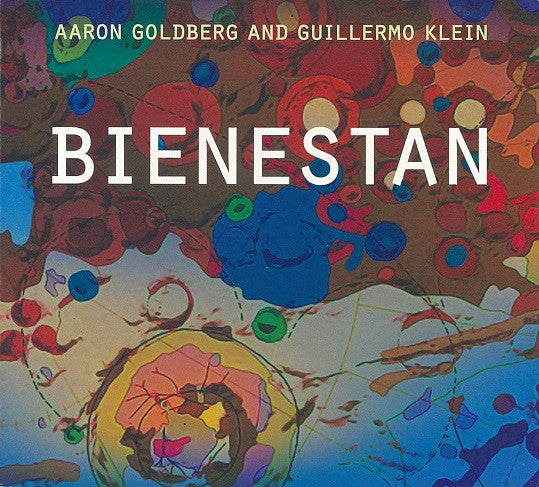 Aaron Goldberg (2) And Guillermo Klein : Bienestan (CD, Album)