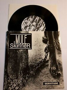 Mule Skinner : Servitude (7", Ltd)