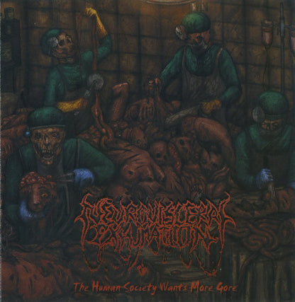Neuro-Visceral Exhumation : The Human Society Wants More Gore (CD, Album, RE)