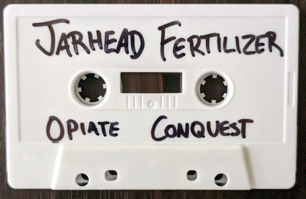 Jarhead Fertilizer : Opiate Conquest (Cass, EP)