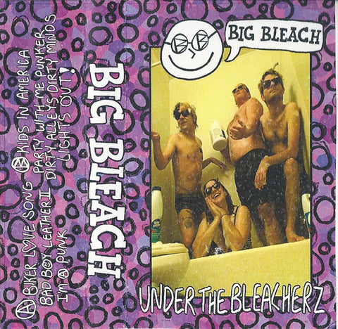 Big Bleach : Under The Bleacherz (Cass, EP)