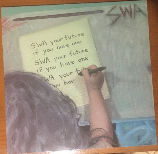 SWA : Your Future If You Have One (LP, Album)