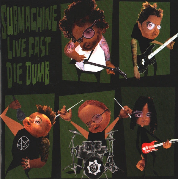 Submachine : Live Fast...Die Dumb! (CD, Album)