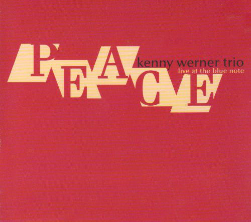 Kenny Werner Trio : Peace: Live At The Blue Note (CD, Album)