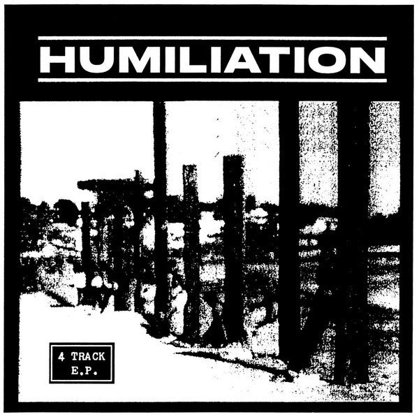 Humiliation (3) : 4 Track E.P. (7", EP, Whi)