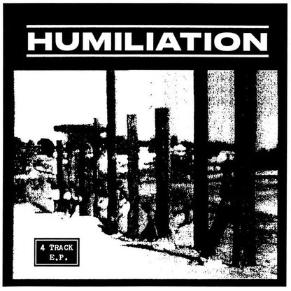 Humiliation (3) : 4 Track E.P. (7", EP, Whi)