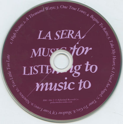 La Sera : Music For Listening To Music To (CD, Album, Dig)