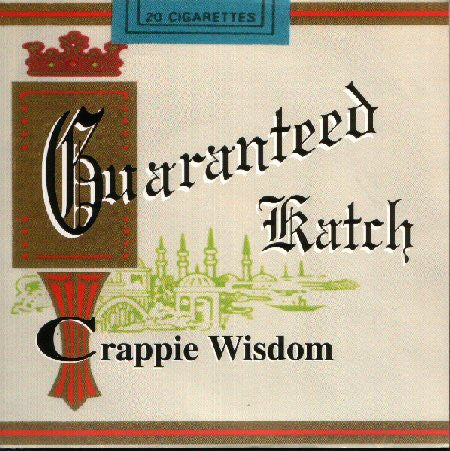 Guaranteed Katch : Crappie Wisdom (7")