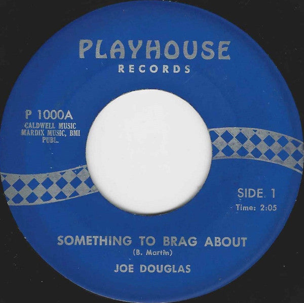 Joe Douglas : Something to Brag About  (7", Single)