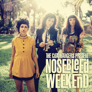 The Coathangers : Nosebleed Weekend (CD, Album)