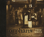 Tom Waits : Orphans: Brawlers, Bawlers & Bastards (3xCD, Comp, Ltd, Dig)